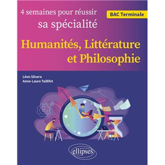 Quatre semaines pour réussir sa spécialité Humanités, Littérature et Philosophie