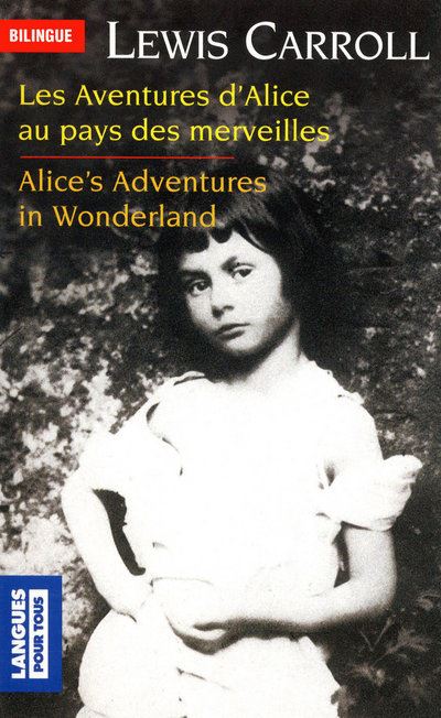 Bilingue - Les aventures d'Alice au pays des merveilles - Lewis Carroll - Poche