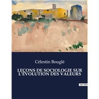 Leçons de sociologie sur l'évolution des valeurs