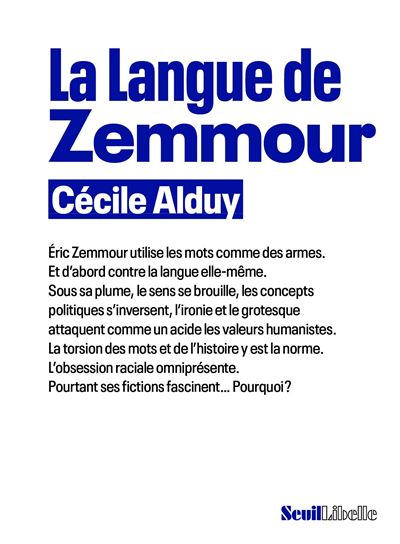 La Langue de Zemmour - Cécile Alduy - Seuil - broché - Essai