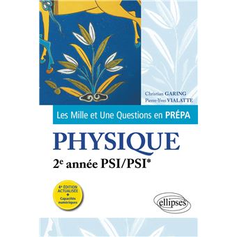 Les 1001 questions de la physique en prépa - 2e année PSI/PSI* - 1