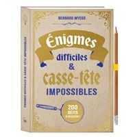 Enigmes difficiles et casse-tête impossibles