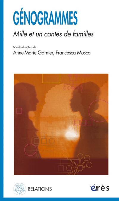 Génogrammes - Mille et un contes de familles - Francesca Mosca - Eres - broché - Récit