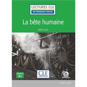 La bête humaine - Niveau B1 2ed - 1