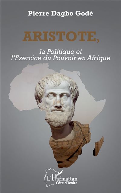 Aristote, la Politique et l’Exercice du Pouvoir en Afrique -