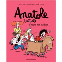 ANATOLE LATUILE,17: ENCORE DES EXPLOITS !