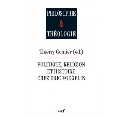 Politique, religion et histoire chez eric voegelin