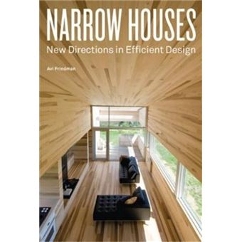 Narrow Houses New Directions in Efficient Design /anglais