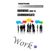 Knowing how to Communicate