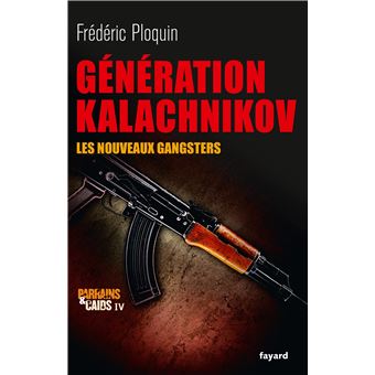 Génération Kalachnikov - 1