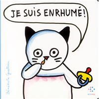 Je suis enrhume