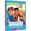 Les enquêtes d'anatole bristol - pas de vacances pour anatole !