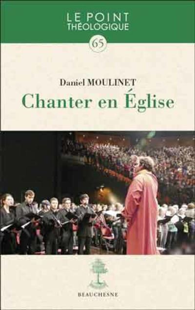 Chanter en eglise - Daniel Moulinet - broché