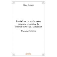 Essai d’une compréhension complexe et mentale du football en vue de l’influencer