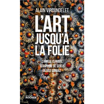 L'art jusqu'à la folie - 1