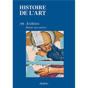 Histoire de l'art n°95 : Archives, Retour aux sources – Juin 2025 - 1