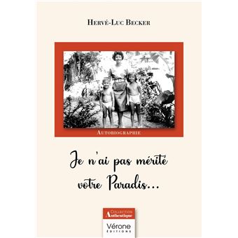 Je n'ai pas mérité votre Paradis...