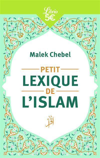 Petit lexique de l'islam - Malek Chebel - Poche
