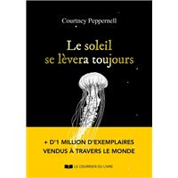 Le soleil se lèvera toujours