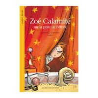 Zoé Calamité sur la piste de l'étoile