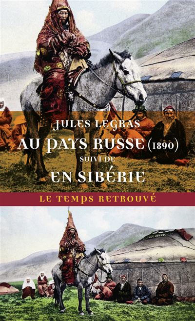 Au pays russe (1890) suivi de Voyage en Sibérie - Jules Legras - Mercure de france - Poche - Essai