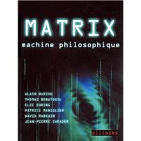 Matrix, machine philosophique