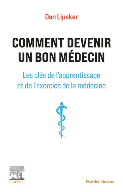 Comment devenir un bon médecin - Dan Lipsker - broché