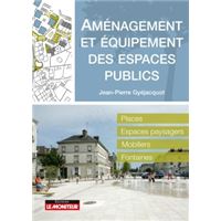 Amènagement et équipement des espaces publics