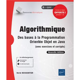 Algorithmique - Des bases à la programmation orientée objet en Java ...