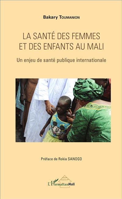 La sante des femmes et des enfants au Mali