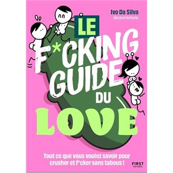 Le f*cking guide du love - 1
