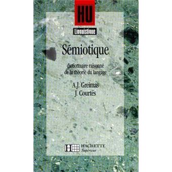 Sémiotique Dictionnaire raisonné de la théorie du langage - Joseph