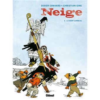 Neige - Neige, La Mort corbeau T02 - 1