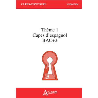CAPES d'Espagnol Bac +3 Thème 1
