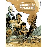 Les Sacrifiés du paradis - Enquête au coeur du colonialisme vert