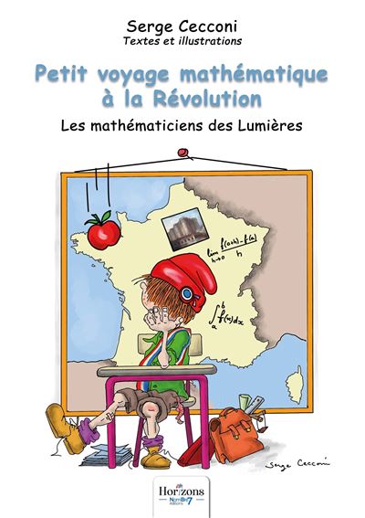 Petit voyage mathematique a la Revolution