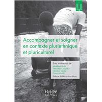 Accompagner et soigner en contexte pluriethnique et pluriculturel