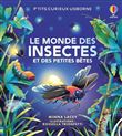 Le monde des insectes et des petites bêtes - P'tits curieux Usborne - dès 5 ans