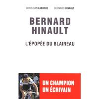 Bernard Hinault - L'épopée du blaireau