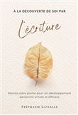 À la découverte de soi par l'écriture