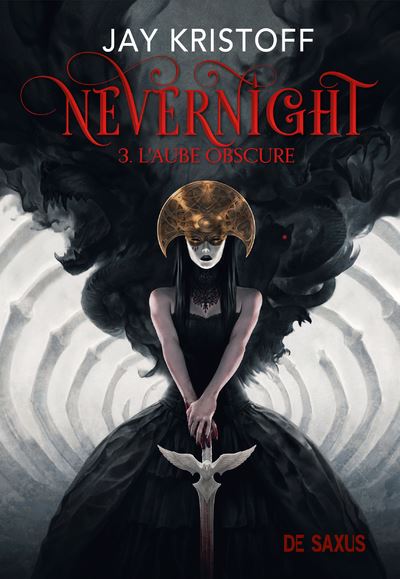 Nevernight - Tome 03 L'aube obscure (broché) - Jay Kristoff - De Saxus Eds - broché - Roman - De Saxus Eds