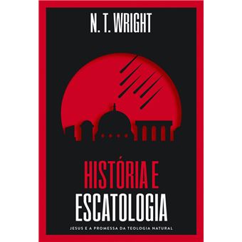 História e Escatologia - 1