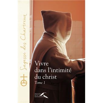 Vivre dans l'intimité du Christ - tome 1 - 1