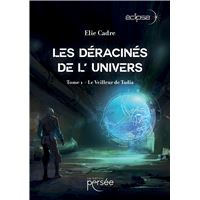 Les Déracinés de l' univers