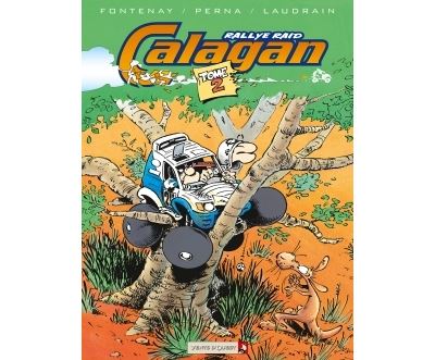 Calagan - Rallye raid - Tome 02 - Jean-Pierre Fontenay - cartonné