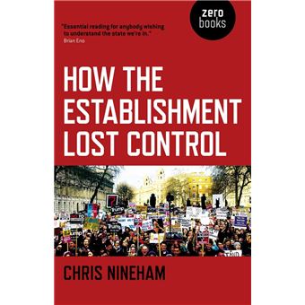 How the Establishment Lost Control - 1