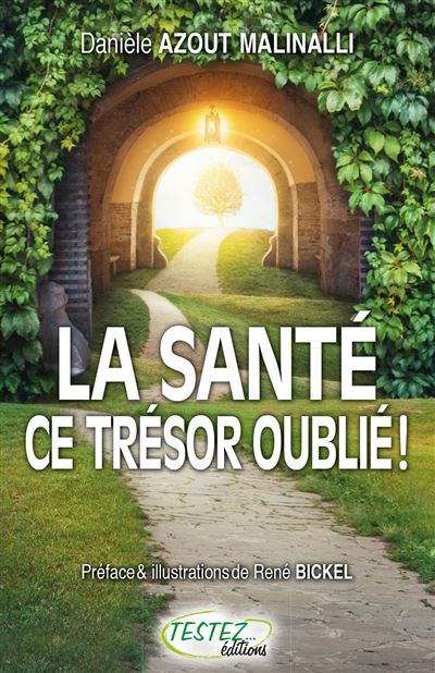 La sante - Ce tresor oublie !