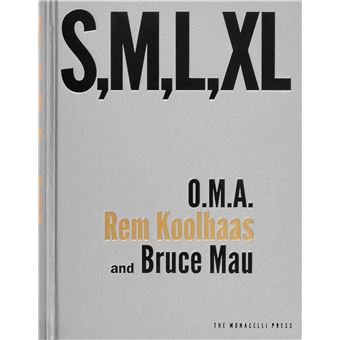 S, M, L, XL O.M.A. - REM KOOLHAAS AND BRUCE MAU - 1