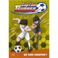 Captain Tsubasa - tome 06 : Qui sera champion ?
