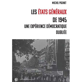 couverture de : Les &eacute;tats g&eacute;n&eacute;raux de 1945